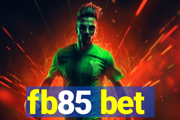 fb85 bet